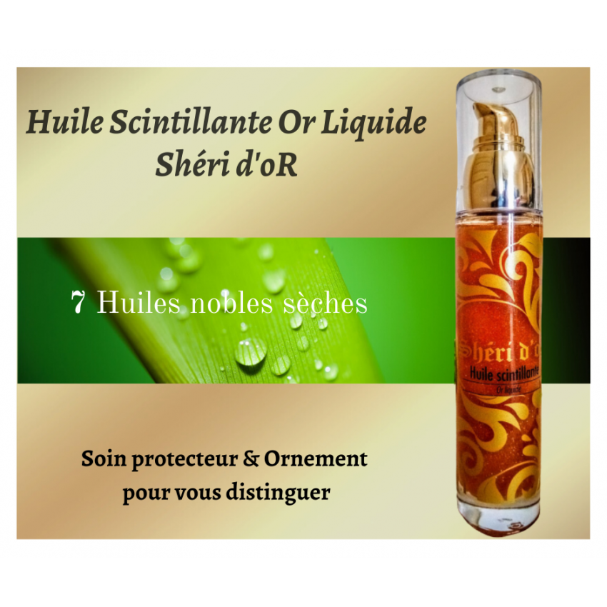 Huile Scintillante Or Liquide de Shéri d'oR (50ml)